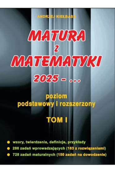 Okładka: Matura z matematyki tom I-II, Andrzej Kiełbasa